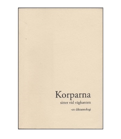 Korparna sitter vid vägkanten