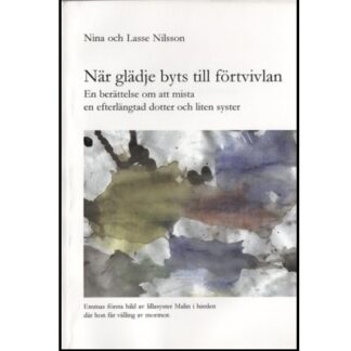 När glädje byts till förtvivlan